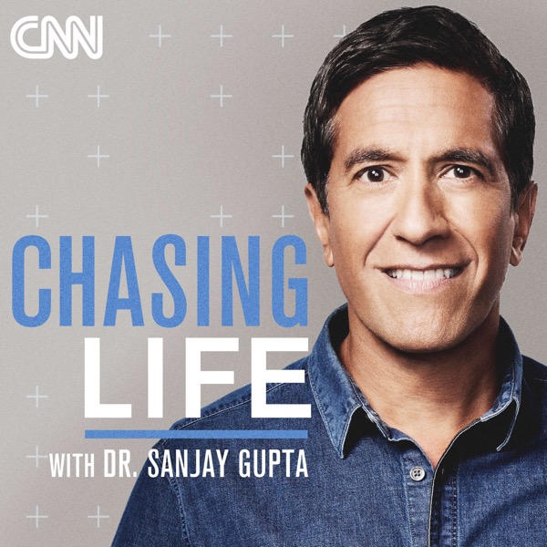 Chasing Life Podcast Banner: A Photo of Doctor Sanjay Gupta